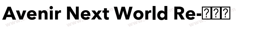 Avenir Next World Re字体转换